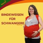 Bindeweisen für Schwangere / Wrapping techniques for pregnant woman